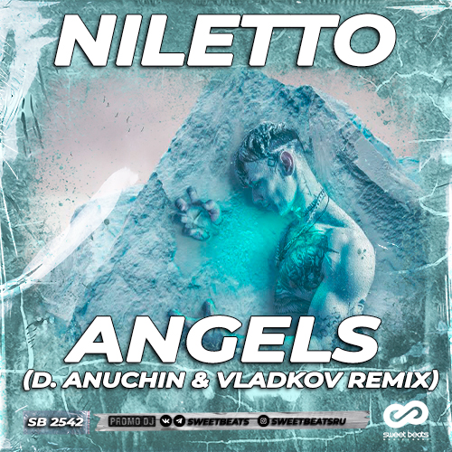 Музика Niletto - Angels (D. Anuchin & Vladkov Remix)