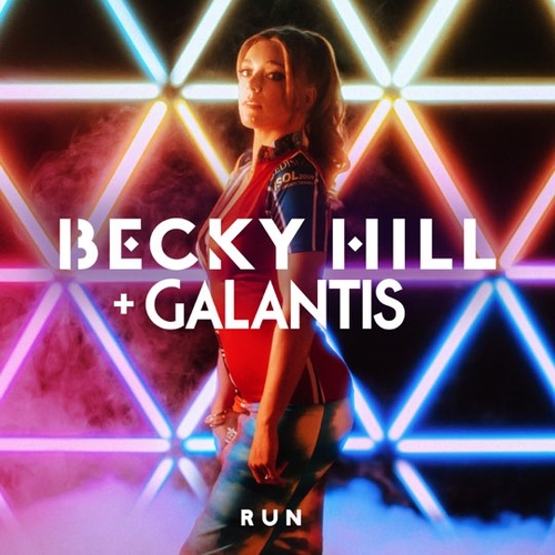 Музика Becky Hill - Run (feat. Galantis)