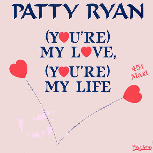 Музика Patty Ryan - You're My Love You're My Life