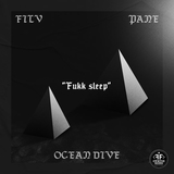 FILV от Fukk Sleep (feat. Ocean Dive & Pane)