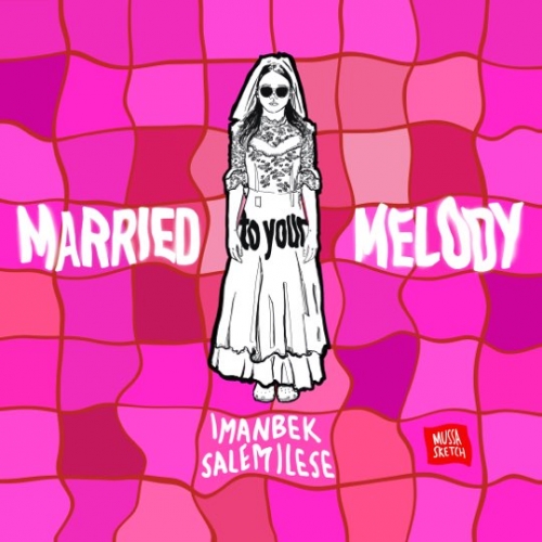 Музика Imanbek - Married To Your Melody (feat. Salem Ilese)