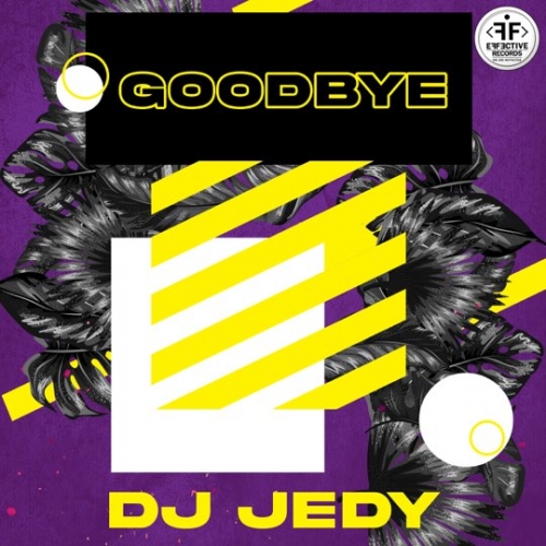 Музика DJ Jedy - Goodbye