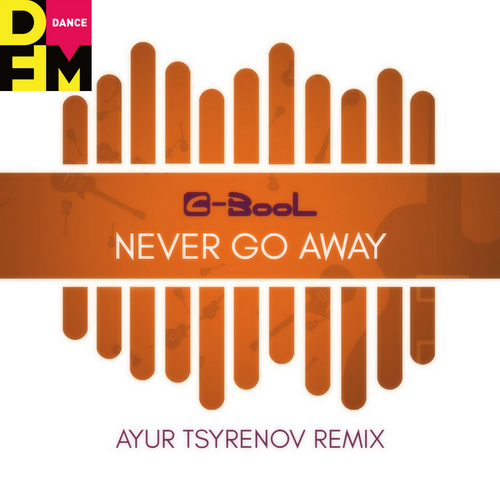 Музика C-Bool - Never Go Away (Ayur Tsyrenov Remix)