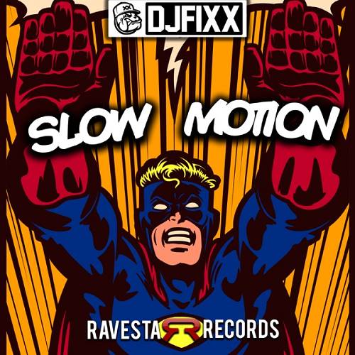 Музика DJ Fixx - Slow Motion (Original Mix)