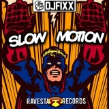 DJ Fixx от Slow Motion (Original Mix)