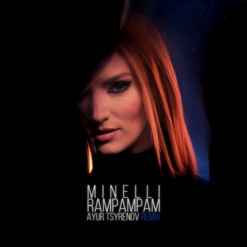 Музика Minelli - Rampampam (Ayur Tsyrenov Remix)