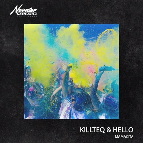 Музика Killteq - Mamacita (feat. Hello)