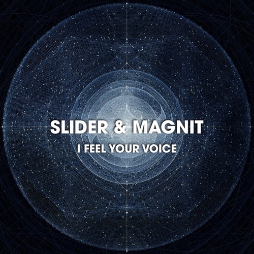 Музика Slider - I Feel Your Voice (feat. Magnit)