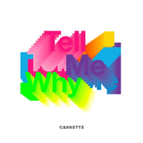 Cassette от Tell Me Why