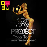 Fly Project от Toca Toca (Ayur Tsyrenov Remix)