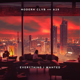Modern Clvb от Everything I Wanted (feat. A29)