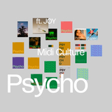Midi Culture от Psycho (feat. J.O.Y.)