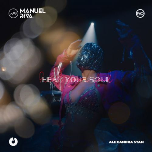 Музика Manuel Riva - Heal Your Soul (feat. Alexandra Stan)