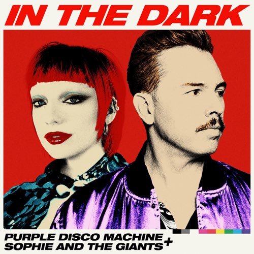 Музика Purple Disco Machine - In The Dark (feat. Sophie And The Giants)