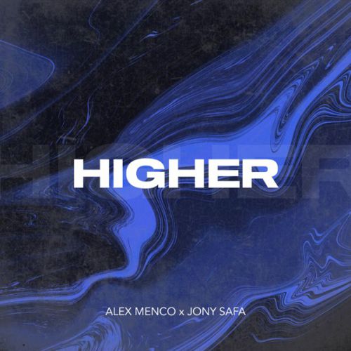 Музика Alex Menco - Higher (feat. Jony Safa)