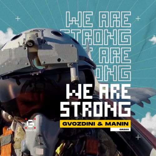 Музика Gvozdini - We Are Strong (feat. Manin)