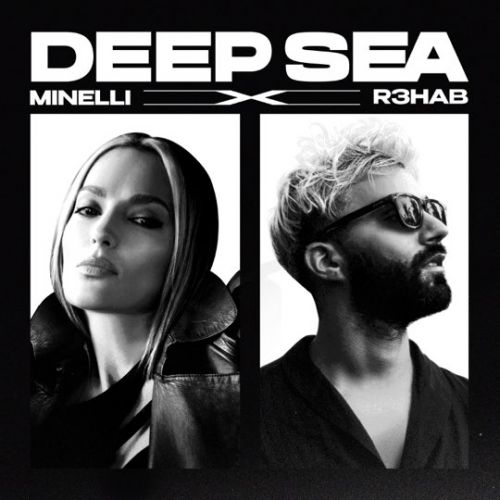 Музика Minelli - Deep Sea (feat. R3hab)