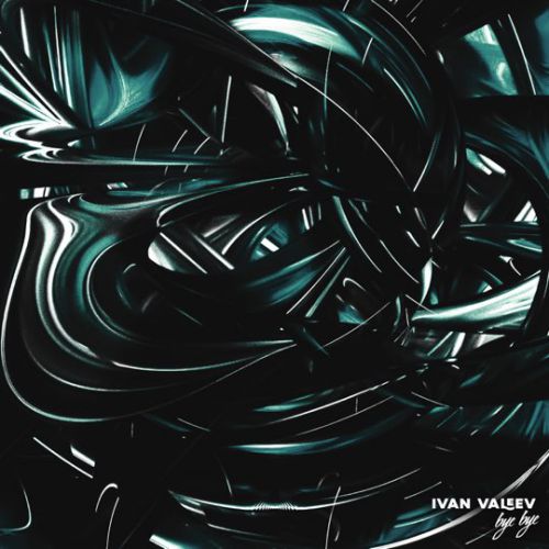 Музика Ivan Valeev - Bye Bye