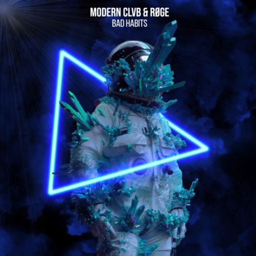 Музика Modern Clvb - Bad Habits (feat. Roge)