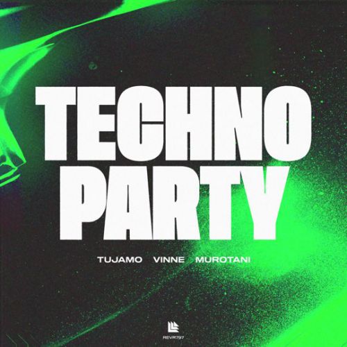 Музика Tujamo - Techno Party (feat. Vinne & Murotani)