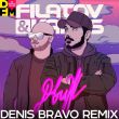 Filatov & Karas от Движ (Denis Bravo Remix)