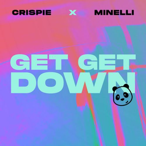 Музика Crispie - Get Get Down (feat. Minelli)