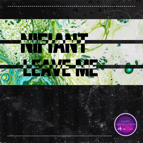 Музика Nifiant - Leave Me