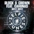 Block от Boyz Boyz (feat. Crown & Cahunas)