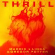 Maddix от Thrill (feat. Linka & Gregor Potter)
