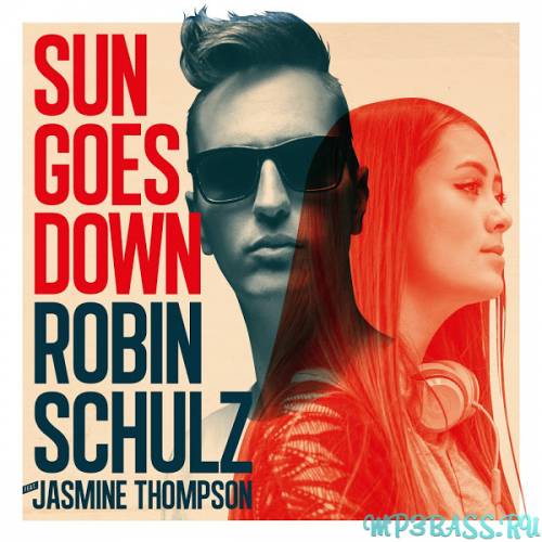 Robin Schulz от Sun Goes Down (feat. Jasmine Thompson)