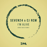 Seven24 & CJ RCM от I'm Alive (Denis Neve Remix)
