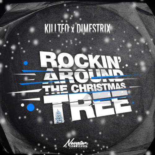 Музика Killteq - Rockin' Around the Christmas Tree (feat. Dimestrix)