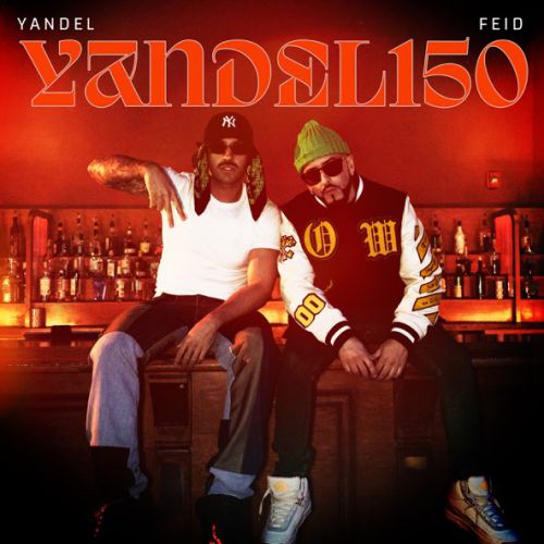 Музика Yandel - Yandel 150 (feat. Feid)