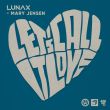 Lunax от Let's Call It Love (feat. Mary Jensen)