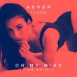 Asher & Ivana от On My Mind (Oh Ah Ai) (Slowed + Reverb)