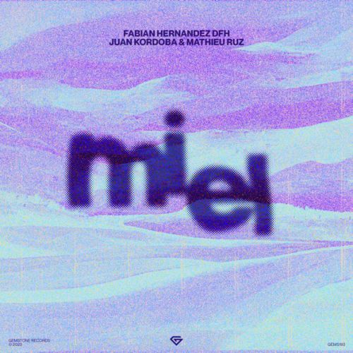 Музика Fabian Hernandez Dfh & Juan Kordoba feat. Mathieu Ruz - Miel (Extended Mix)