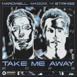 Hardwell & Maddix feat. 4 Strings от Take Me Away (Instrumental Mix)