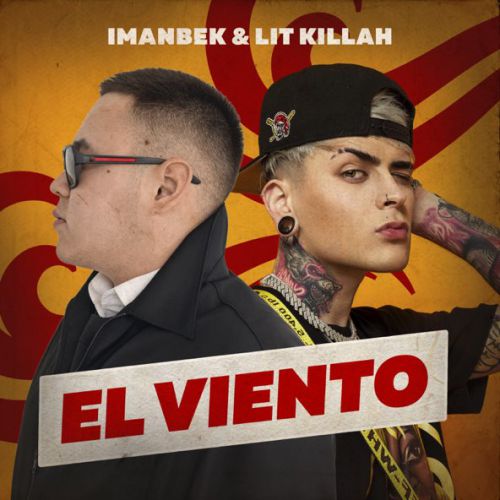 Музика Imanbek - El Viento (feat. Lit Killah)