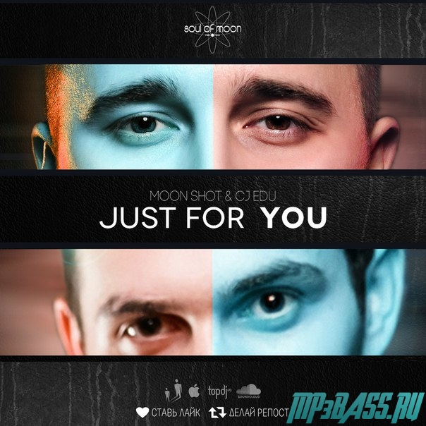 Музика Moon Shot & CJ EDU - Just For You (Original Mix)