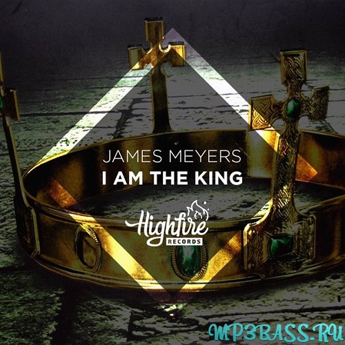 Музика James Meyers - I Am The King (Original Mix)
