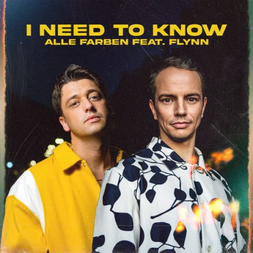 Музика Alle Farben - I Need To Know (feat. Flynn)