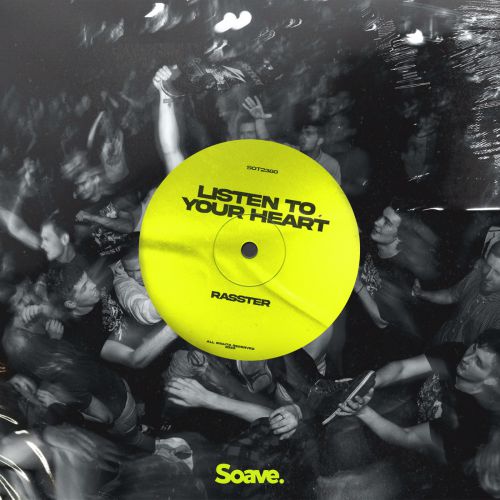 Музика Rasster - Listen To Your Heart