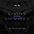 Pakito от Living On Video (Kolya Funk & Denis Rublev Remix)