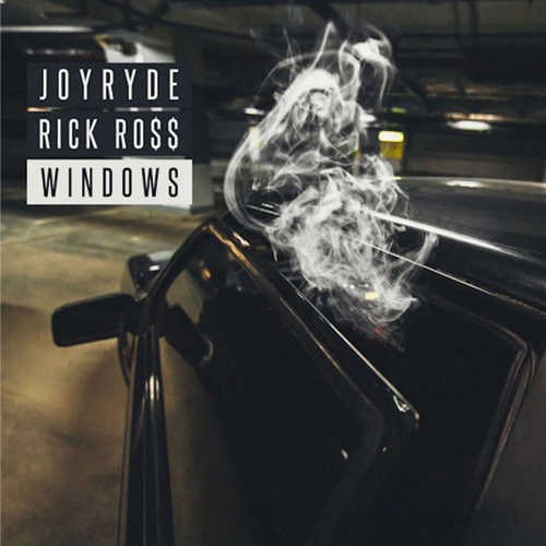 Музика Joyryde - Windows (feat. Rick Ross)