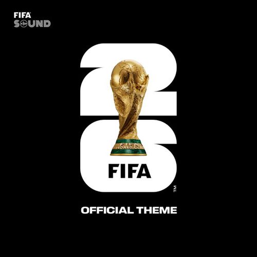 Музика Fifa Sound - The Official Fifa World Cup 2026 Theme