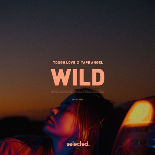 Музика Tough Love - Wild (feat. Tape Angel)