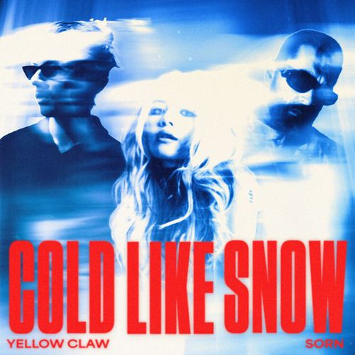 Музика Yellow Claw - Cold Like Snow (feat. Sorn)