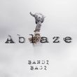 Bandi от Ablaze (feat. Bagi)