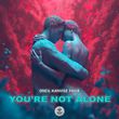 Oneil от You're Not Alone (feat. Kanvise & Favia)