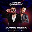 Tarkan от Şımarık (Jonvs Remix)